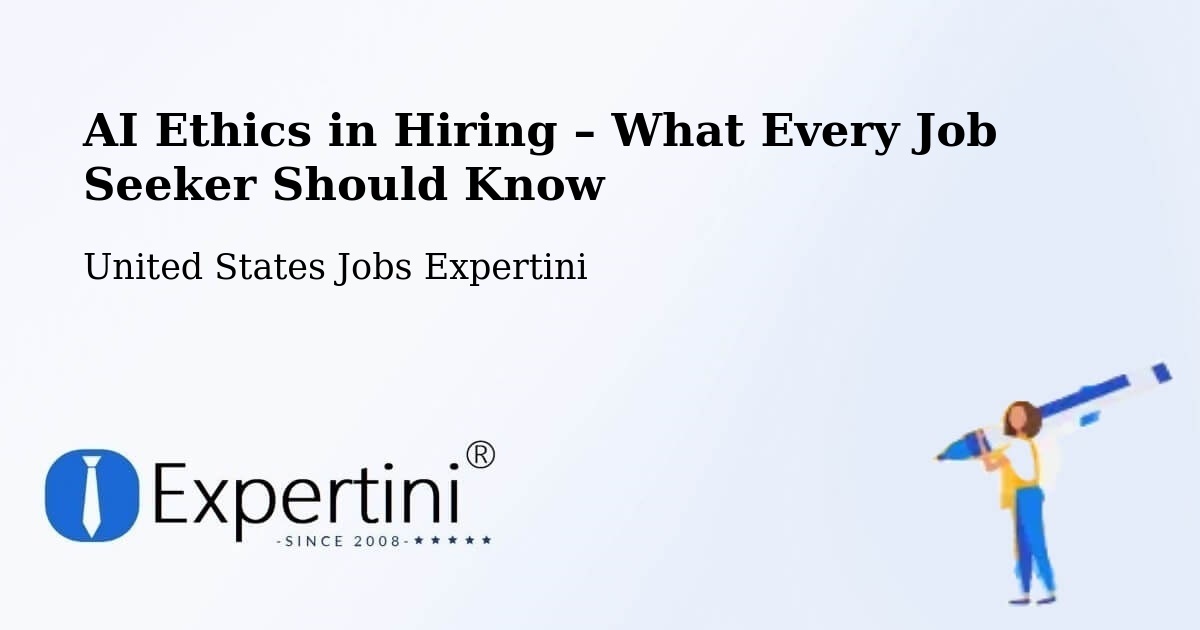 AI Ethics in Recruitment & Hiring – Mattoon - Mattoon, United States Jobs Expertini